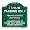 Signmission Tenant Parking Only Display Permit Violators Towed at Owner Expense, Green & White, GW-1818-22826 A-DES-GW-1818-22826 - alternate 1